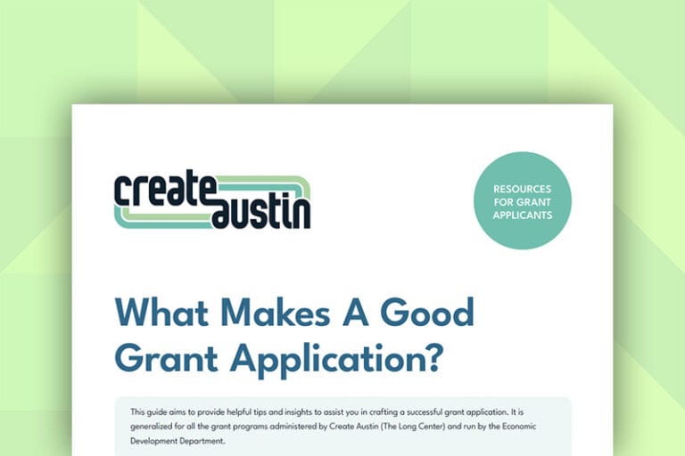 What Makes a Good Grant Application - Create Austin